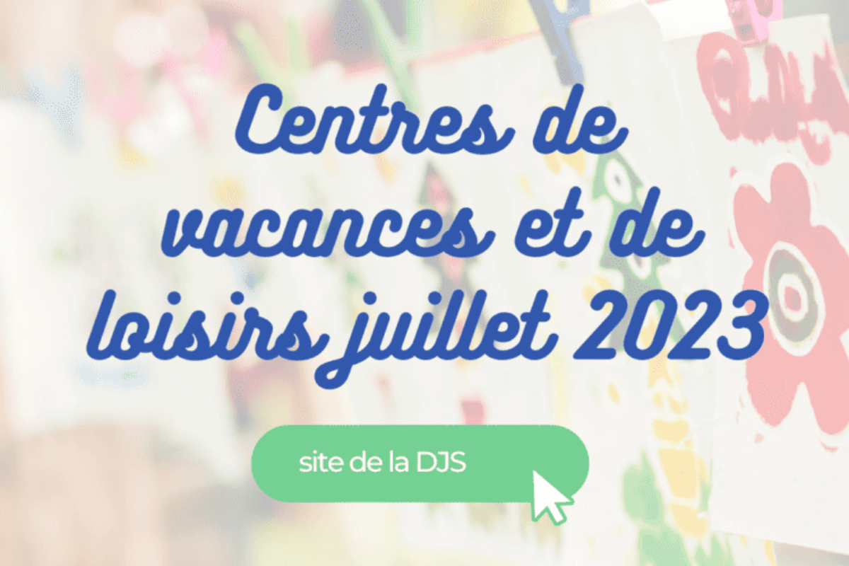 Liste des CVL  vacances juillet 2023